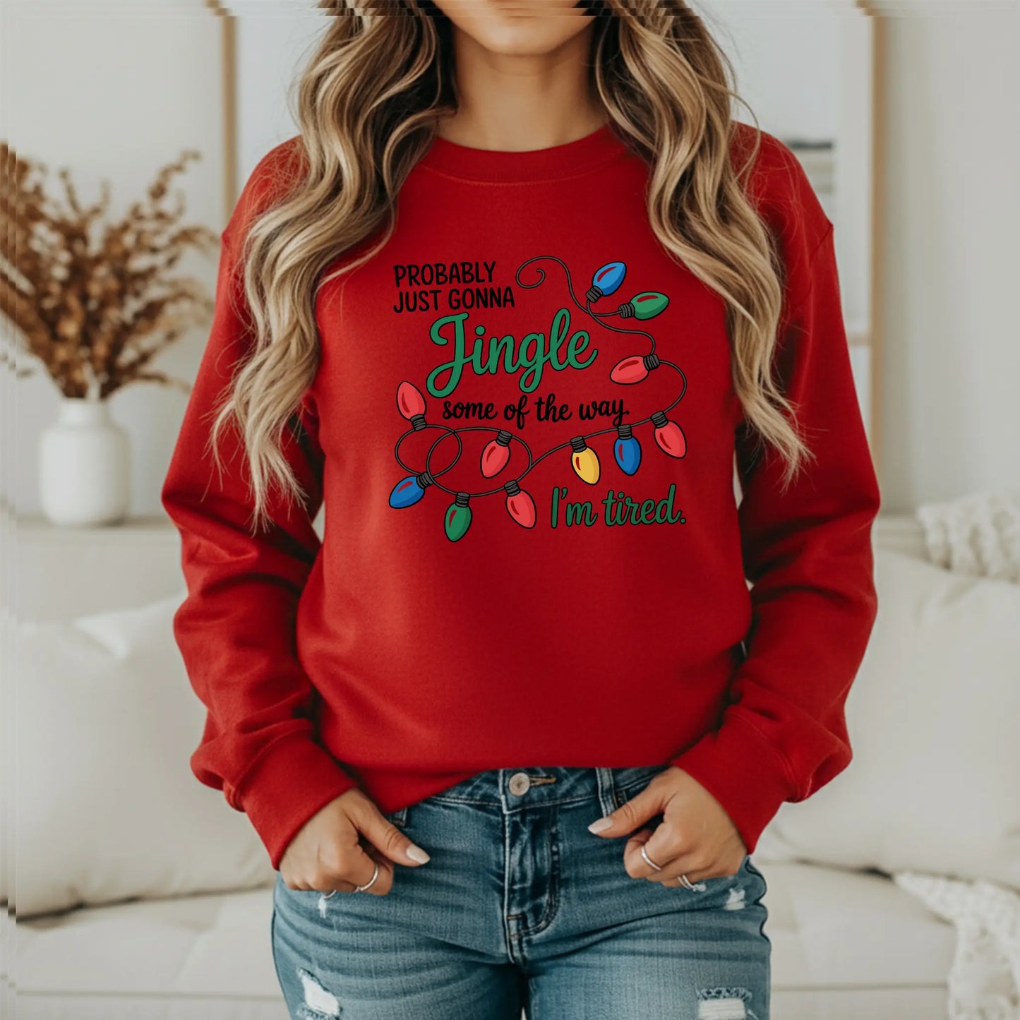 Probably Just Gonna Jingle Some Of The Way I'm Tired Gildan Sweatshirt – Funny Christmas Lights Crewneck Twice the Charm Boutique