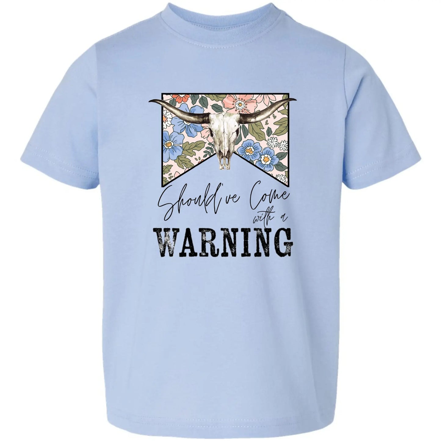 Should’ve Come With a Warning Tee My Store