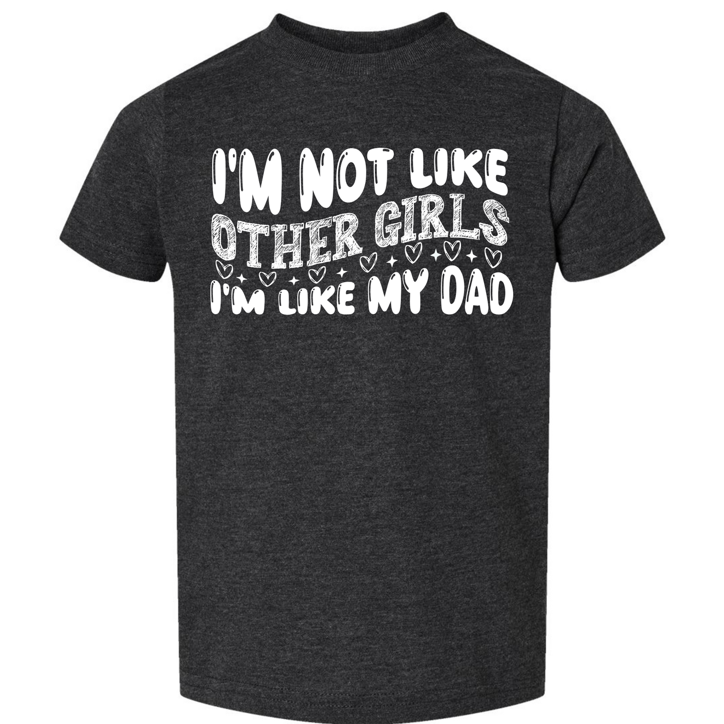 I’m Like My Dad Tee