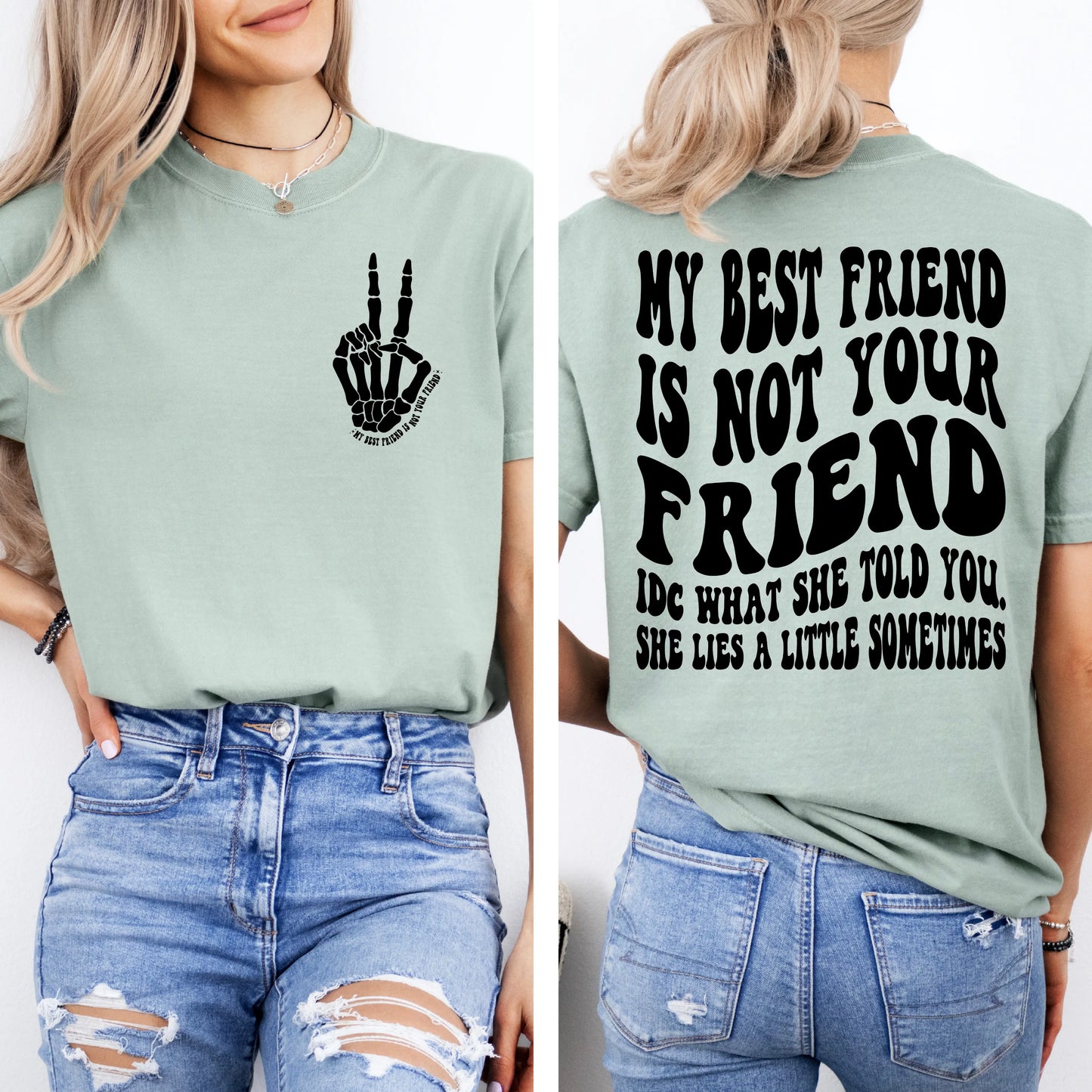 My Best Friend Is Not Your Friend Tee My Store