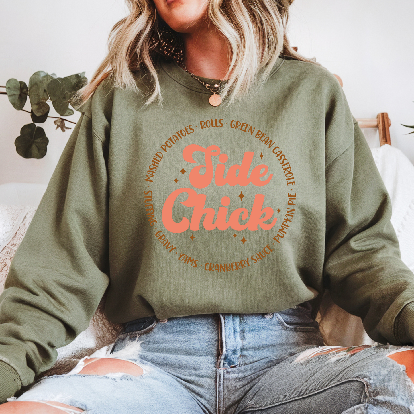 Side Chick Thanksgiving Sweatshirt