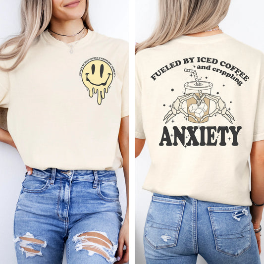Fueled by Iced Coffee and Crippling Anxiety Tee My Store