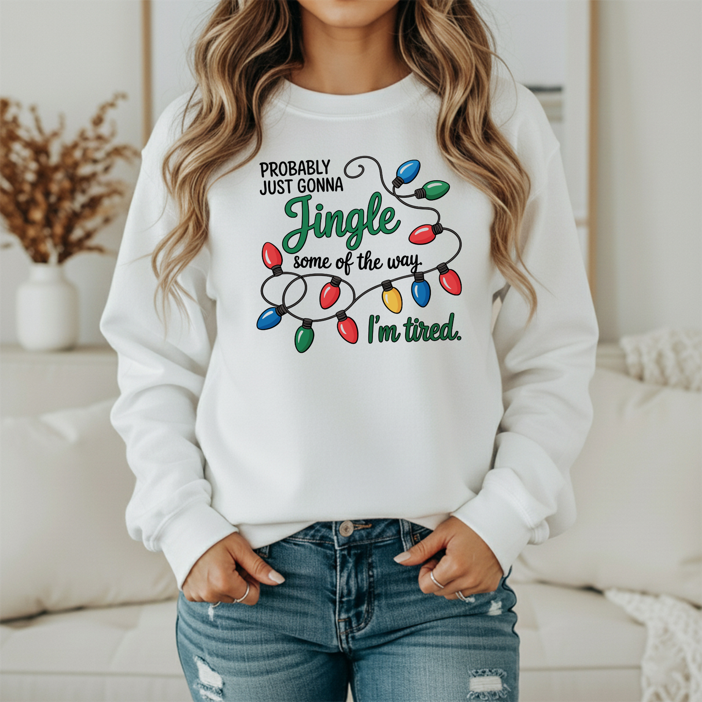 Probably Just Gonna Jingle Some Of The Way I'm Tired Gildan Sweatshirt – Funny Christmas Lights Crewneck
