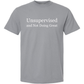 Unsupervised and Not Doing Great Shirt Comfort Colors Granite Tee – Funny Sarcastic Graphic Tee Twice the Charm Boutique