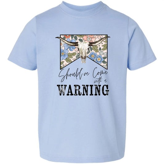 Should’ve Come With a Warning Tee My Store