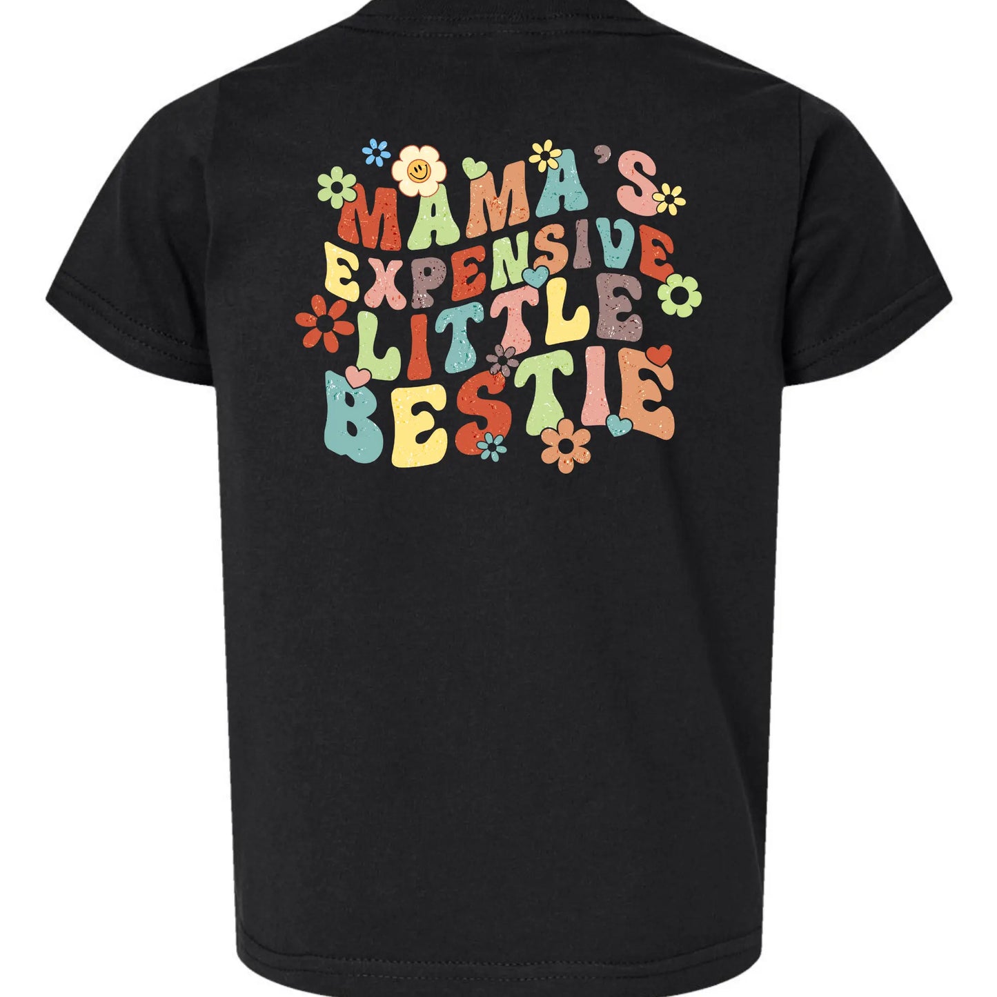 Mama’s Expensive Little Bestie Tee My Store