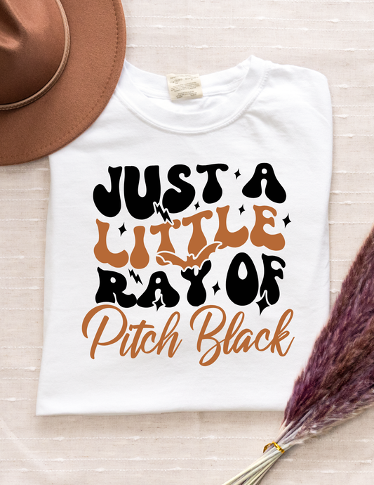 Just a Little Ray of Pitch Black Graphic Tee – Funny Spooky Season Shirt