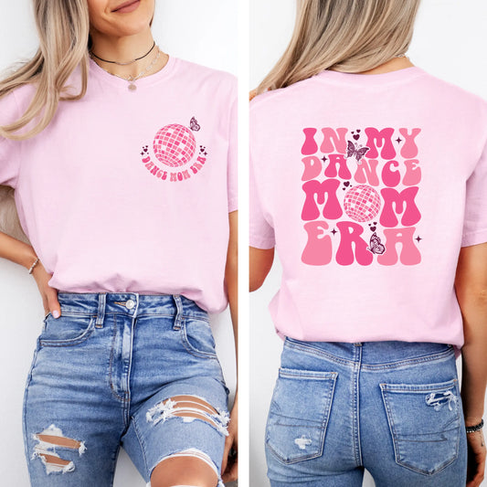 In My Dance Mom Era Graphic Tee My Store