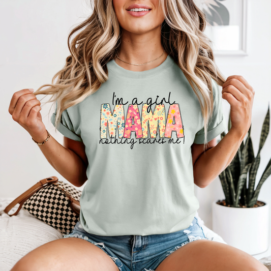 Girl Mama, Nothing Scares Me Tee