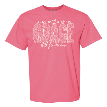 Even In The Chaos Grace Still Finds Me Tee | Comfort Colors Crunchberry Christian Shirt Twice the Charm Boutique