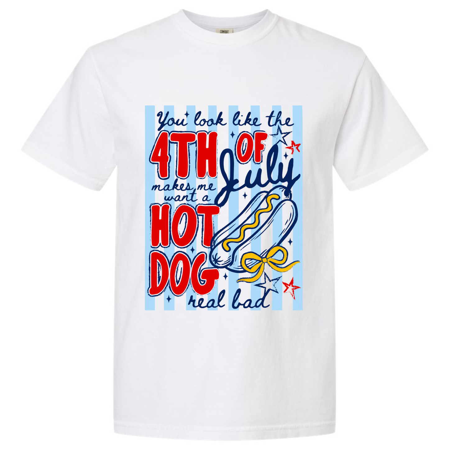 You Look Like the 4th of July Hot Dog Graphic Tee Twice the Charm Boutique