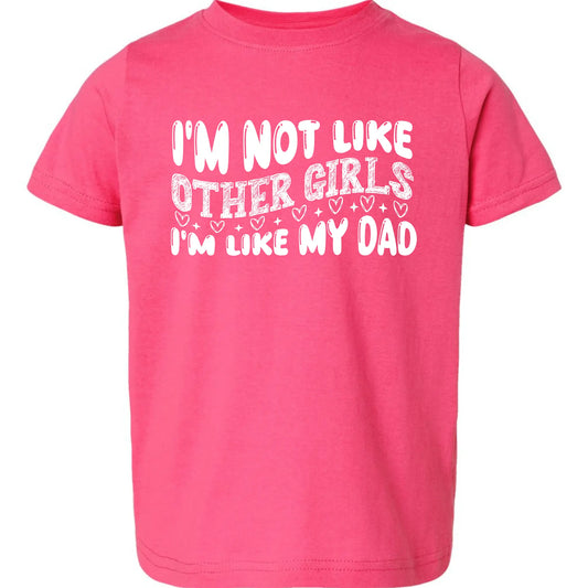 I’m Like My Dad Tee My Store