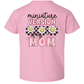 Miniature Version of My Mom Kids Tee (Back Design)