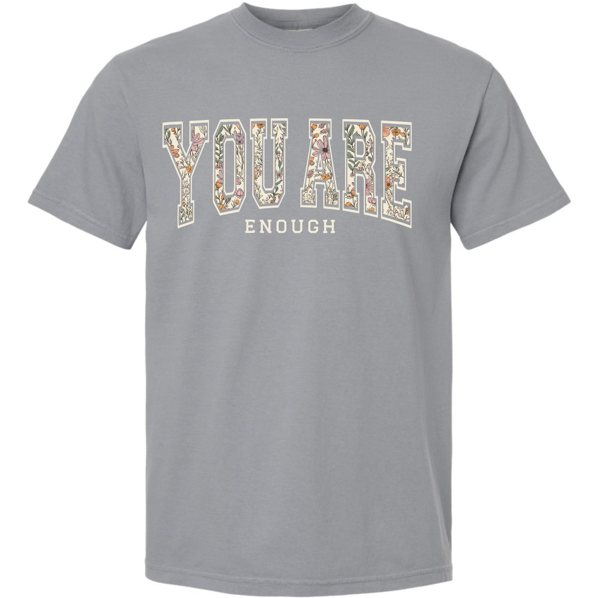 You Are Enough Floral Graphic Tee | Comfort Colors Granite Inspirational Shirt Twice the Charm Boutique