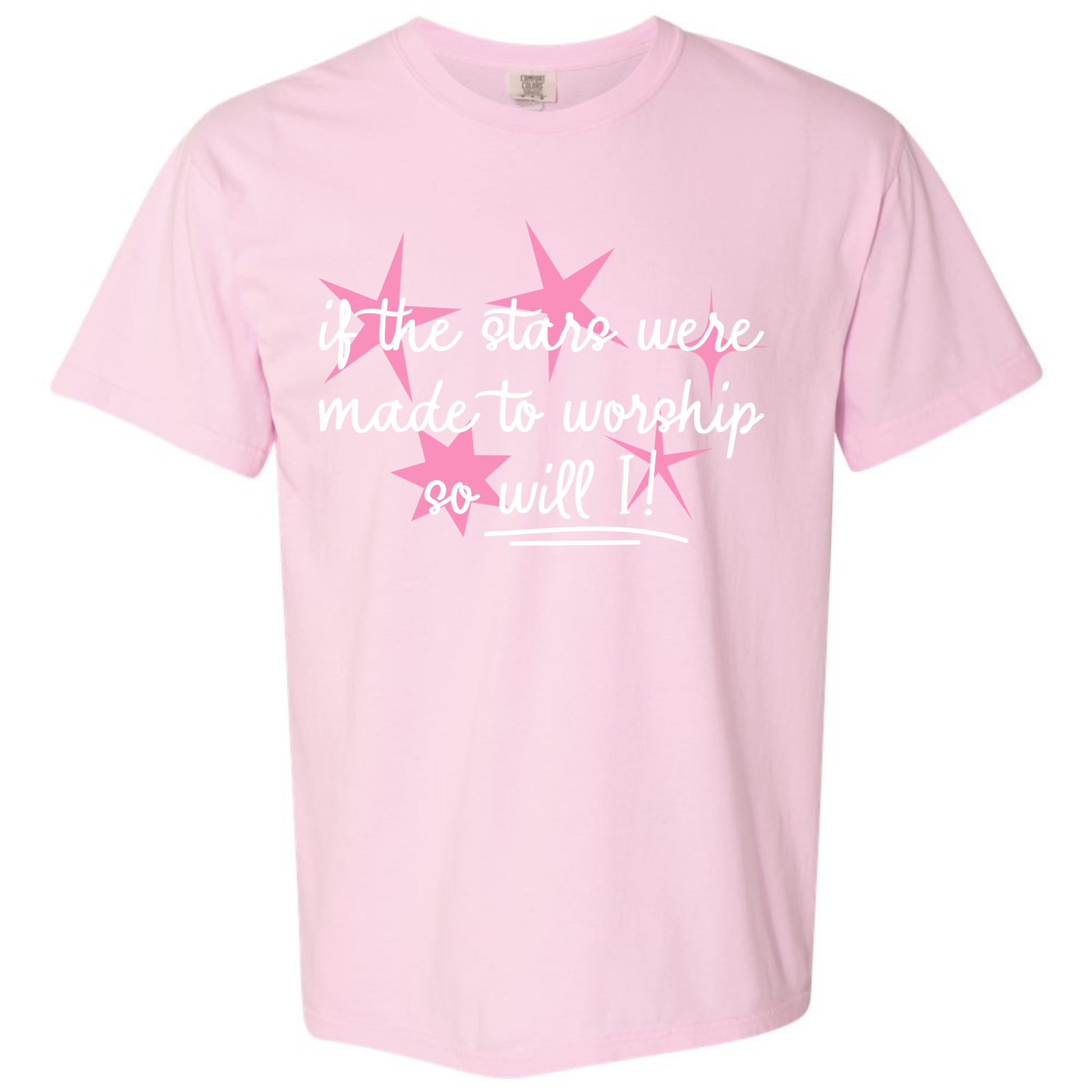 If the Stars Were Made to Worship Shirt Comfort Colors Blossom Tee – Christian Worship Shirt Twice the Charm Boutique