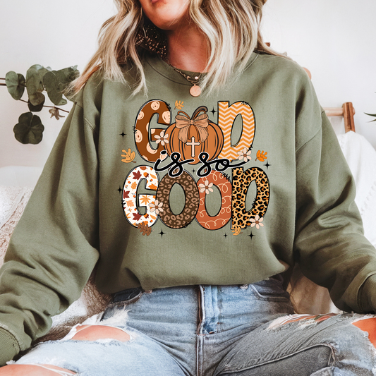 “God Is So Good” Fall Sweatshirt