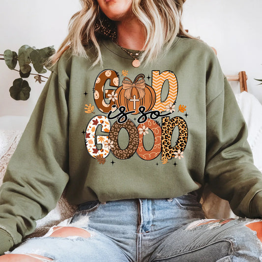 “God Is So Good” Fall Sweatshirt Twice the Charm Boutique