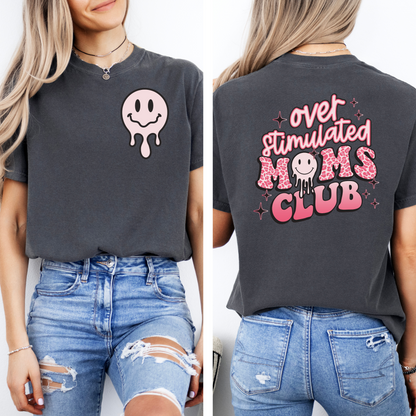 Overstimulated Moms Club Tee
