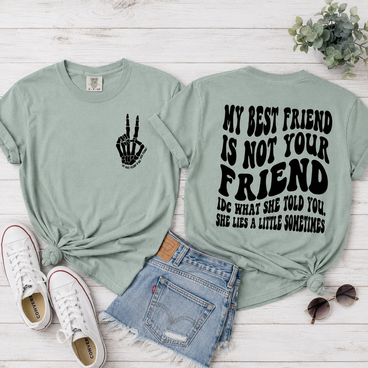 My Best Friend Is Not Your Friend Tee