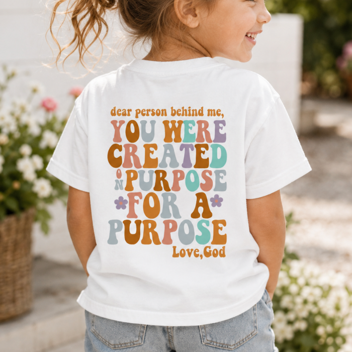 You Were Created On Purpose Kids Tee – Christian Faith Toddler Shirt (Back Design)
