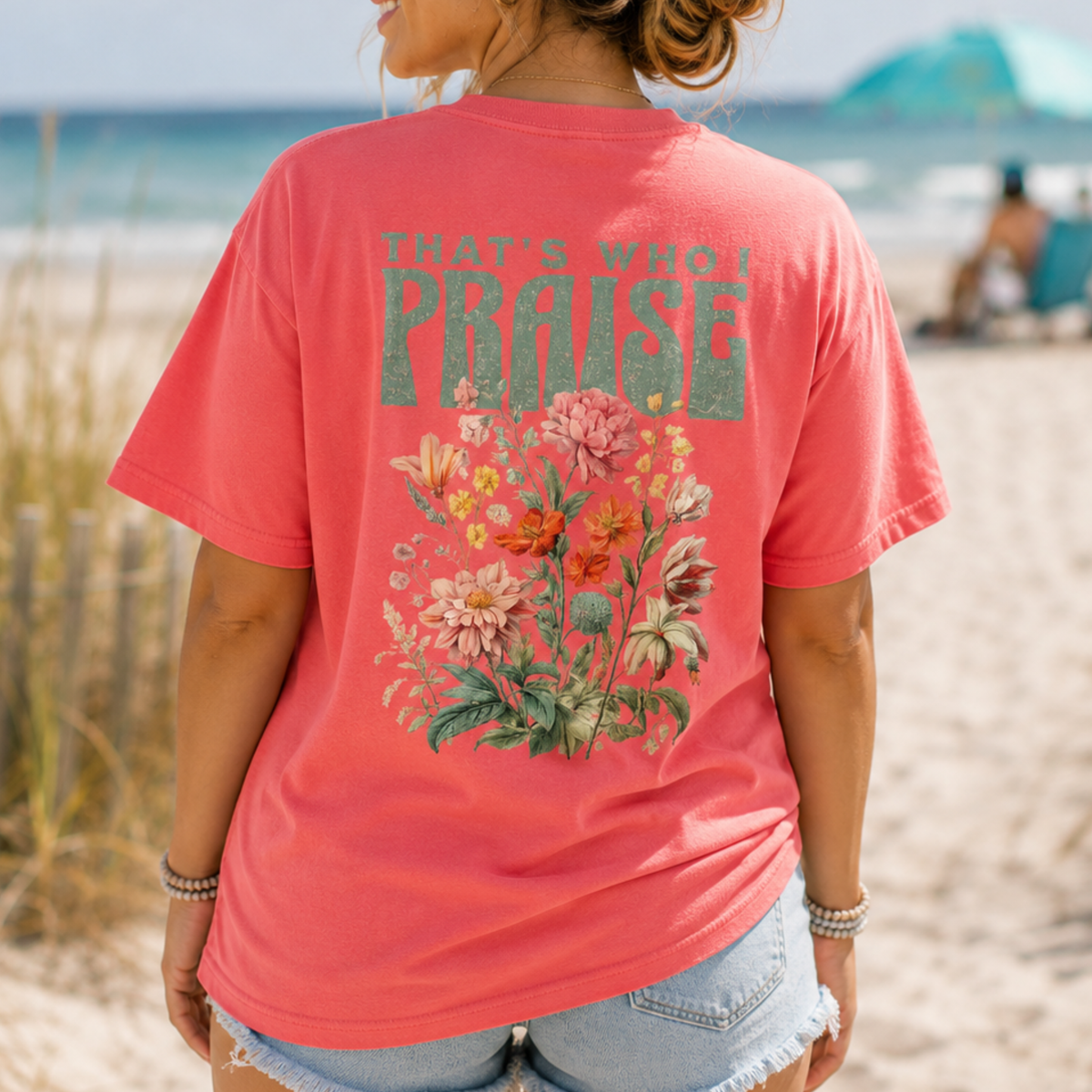 That’s Who I Praise Comfort Colors Tee